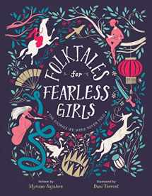 9780593115220-0593115228-Folktales for Fearless Girls: The Stories We Were Never Told
