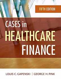 9781567936117-1567936113-Cases in Healthcare Finance (AUPHA/HAP Book)