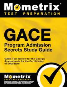 9781630942960-1630942960-GACE Program Admission Secrets Study Guide: GACE Test Review for the Georgia Assessments for the Certification of Educators