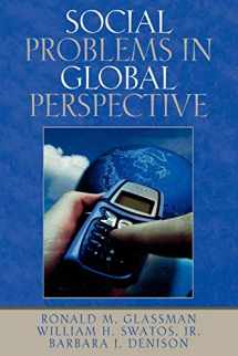 9780761829331-0761829334-Social Problems in Global Perspective