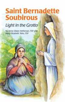 9780819870209-081987020X-Saint Bernadette Soubirous: And Our Lady of Lourdes (Encounter the Saints Series, 2)