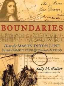 9780763656126-0763656127-Boundaries: How the Mason-Dixon Line Settled a Family Feud and Divided a Nation