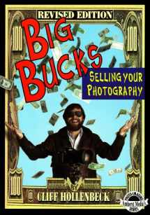9780936262390-0936262397-Big Bucks: Selling Your Photography (Amherst Media's Photo-Imaging Series)