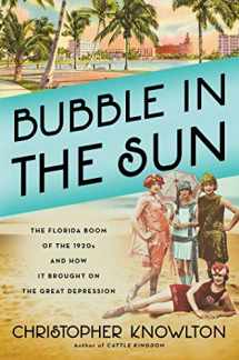 9781982128371-1982128372-Bubble in the Sun: The Florida Boom of the 1920s and How It Brought on the Great Depression
