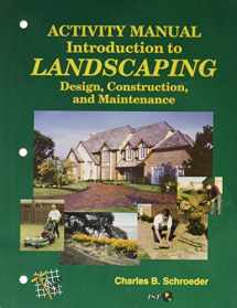 9780813432380-0813432383-Introduction to Landscaping Design, Construction, and Maintenance (Activity Manual)
