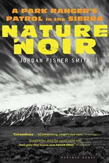 9780618711956-0618711953-Nature Noir: A Park Ranger's Patrol in the Sierra