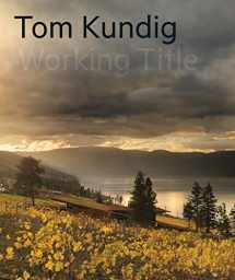 9781616898991-1616898992-Tom Kundig: [Working Title]