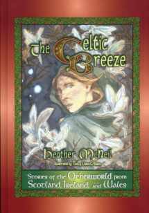 9781563089619-1563089610-The Celtic Breeze: Stories of the Otherworld from Scotland, Ireland, and Wales (World Folklore Series)