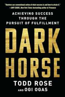 9780062683632-0062683632-Dark Horse: Achieving Success Through the Pursuit of Fulfillment
