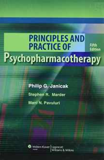 9781605475653-1605475653-Principles and Practice of Psychopharmacotherapy (PRINCIPLES & PRAC PSYCHOPHARMACOTHERAPY (JANICAK))