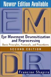 9781572306721-1572306726-Eye Movement Desensitization and Reprocessing (EMDR): Basic Principles, Protocols, and Procedures, 2nd Edition