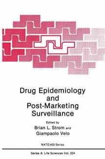 9780306440991-0306440997-Drug Epidemiology and Post-Marketing Surveillance (NATO Science Series A:, 224)