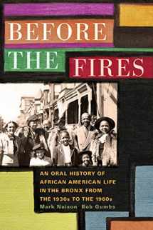 9780823273522-0823273520-Before the Fires: An Oral History of African American Life in the Bronx from the 1930s to the 1960s