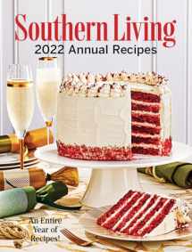9781419763885-1419763881-Southern Living 2022 Annual Recipes (Southern Living Annual Recipes)