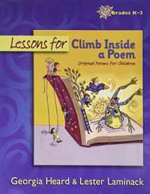 9780325017228-0325017220-Lessons for Climb Inside a Poem; Original Poems for Children; Grades K-2