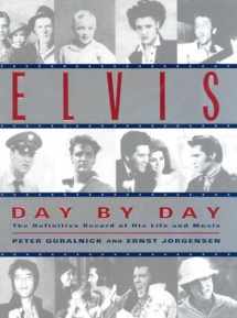 9780345420893-0345420896-Elvis Day by Day: The Definitive Record of His Life and Music