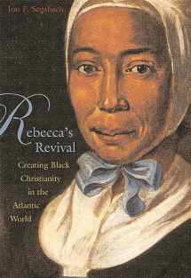 9780674022577-0674022572-Rebecca's Revival: Creating Black Christianity in the Atlantic World