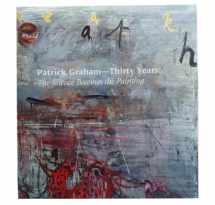 9781600520549-1600520545-Patrick Graham — Thirty Years: The Silence Becomes the Painting