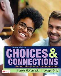 9781319448547-1319448542-Choices & Connections: An Introduction to Communication