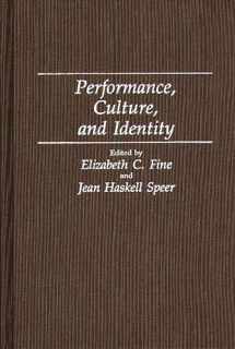 9780275943059-0275943054-Performance, Culture, and Identity