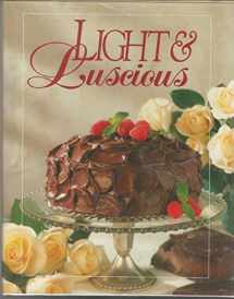 9780848711504-0848711505-Light and Luscious Cookbook (Today's Gourmet)