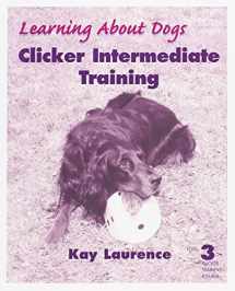 9781890948252-189094825X-Clicker Intermediate Training (Learning about Dogs)