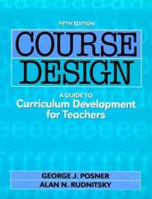 9780801317804-0801317800-Course Design: A Guide to Curriculum Development for Teachers (Course Design, 5th ed)