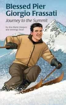 9780819811653-0819811653-Blessed Pier Giorgio Frassati: Journey to the Summit (Encounter the Saints Series, 18)