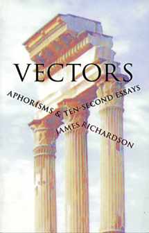 9780967266893-0967266890-Vectors: Aphorisms & Ten-Second Essays