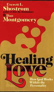 9780687167395-0687167396-Healing Love: How God Works Within the Personality