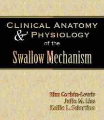 9781565939677-1565939670-Clinical Anatomy & Physiology of the Swallow Mechanism