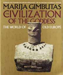 9780062508041-0062508040-The Civilization of the Goddess: The World of Old Europe