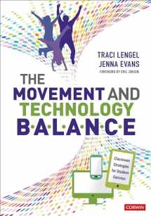 9781544350431-1544350430-The Movement and Technology Balance: Classroom Strategies for Student Success