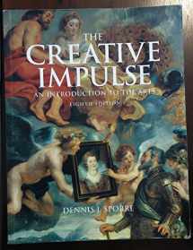 9780136034933-0136034934-Creative Impulse: An Introduction to the Arts