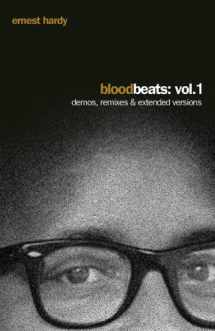 9780965665988-0965665984-Blood Beats: Vol. 1 Demos, Remixes & Extended Versions