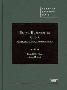 9780314904799-0314904794-Doing Business in China: Problems, Cases and Materials (American Casebook Series)