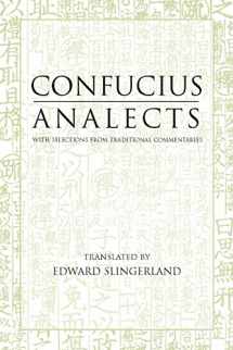 9780872206359-0872206351-Analects: With Selections from Traditional Commentaries (Hackett Classics)