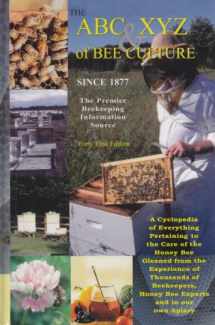 9780936028224-093602822X-The ABC & XYZ of Bee Culture: An Encyclopedia Pertaining to the Scientific and Practical Culture of Honey Bees