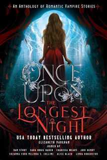 9781795056922-1795056924-Once Upon the Longest Night: An Anthology of Romantic Vampire Stories