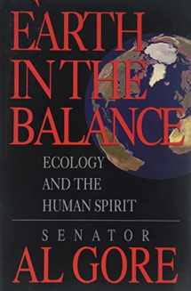 9780395578216-0395578213-Earth in the Balance: Ecology and the Human Spirit