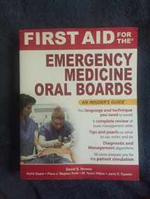 9780071445078-0071445072-First Aid for the Emergency Medicine Oral Boards (First Aid Specialty Boards)
