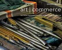 9780578684253-057868425X-art commerce: four artisan businesses grow in an old New Jersey industrial city