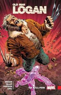 9781302910952-1302910957-WOLVERINE: OLD MAN LOGAN VOL. 8 - TO KILL FOR