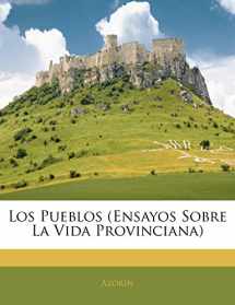 9781144211095-1144211093-Los Pueblos (Ensayos Sobre La Vida Provinciana) (Spanish Edition)