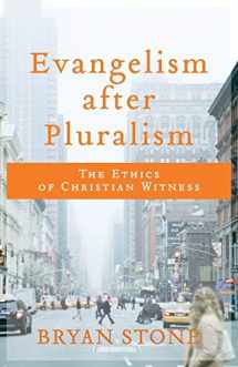 9780801099793-080109979X-Evangelism after Pluralism: The Ethics of Christian Witness