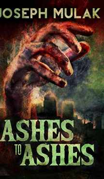 9781715559267-1715559266-Ashes To Ashes