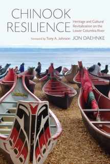 9780295742267-0295742267-Chinook Resilience: Heritage and Cultural Revitalization on the Lower Columbia River (Indigenous Confluences)
