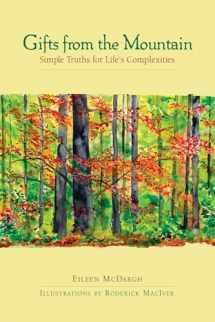 9781576754696-1576754693-Gifts from the Mountain: Simple Truths for Life's Complexities