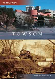 9780738587349-0738587346-Towson (Then and Now)
