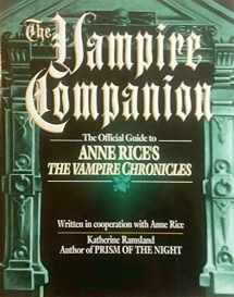 9780345379221-0345379225-The Vampire Companion: The Official Guide to Anne Rice's "The Vampire Chronicles"
